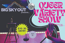 Big Sky Out’s Queer Variety Show