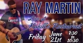 Ray Martin live at Kahill's Restaurant