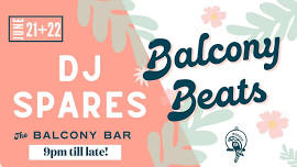 The Balcony Bar Presents: DJ Spares