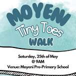 Moyeni Tiny Toes Walk