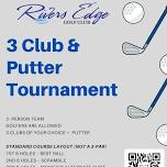 3 Club & Putter Tournament