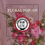 Floral Pop-Up at Barrel House Coffee Co.