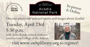 Images of Acadia, In-person & Online