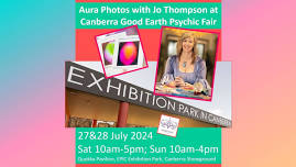 Canberra Good Earth Psychic Expo – Aura Photos With Jo Thompson