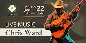 Christ Ward at Silvara Cellars - Live Music & Wine