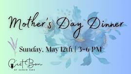 Mother's Day Dinner at C'est Bon