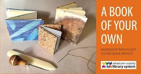 A Book of Your Own: Book Art Workshop