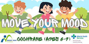 Cochrane Move Your Mood (ages 6-9)