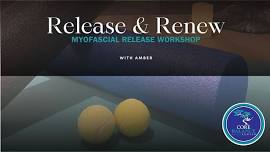 Release & Renew: Myofascial Release Workshop