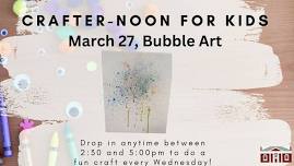 Crafter-Noon (For Kids): Bubble Art