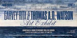 Garvey Rita Art & Thomas A.D. Watson Exhibit Closing Reception