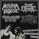 // SF Shows Presents: Mutilation Barbecue // Pain Divine // Attrition Cult // Decedent