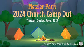 Metzler Campout 2024