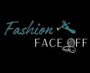 Fashion Face Off SEMI-FINALS