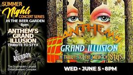 Anthem's Grand Illusion (Tribute to STYX) - OUTDOOR CONCERT