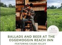 Ballads and Beer at the Eggemoggin Reach Inn, a NEFSA Benefit concert.