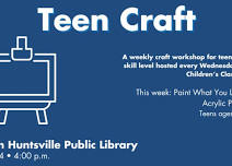 Teen Craft at South Huntsville Public Library