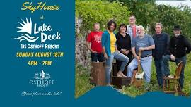 SkyHouse LIVE at Lake Deck at The Osthoff Resort