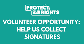 Protect Our Rights: Collect Signatures at Elkhorn Days