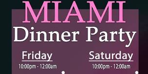 Miami Dinner Party with Nightclub Experience