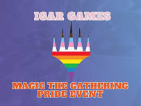 IGAR Games: Magic the Gathering Commander Pride Event