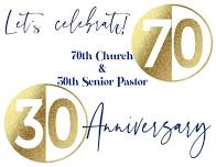 AGC's 70th Church and 30th Senior Pastor Anniversary