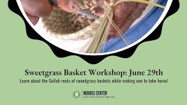 Sweetgrass Basket Workshop