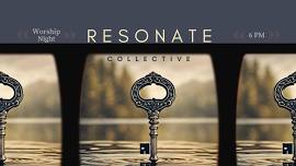 Resonate Collective | Worship Night