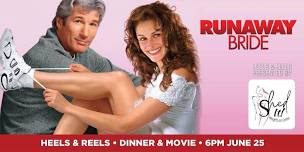 Heels & Reels: RUNAWAY BRIDE