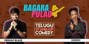 Bagara Pulao. A Telugu Standup Comedy Show