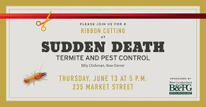 Sudden Death Termite and Pest Control Ribbon Cutting