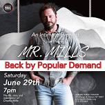 An Intimate Evening with Mr. Mills