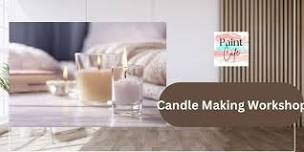 Candle making Workshop - Make 4 Candles