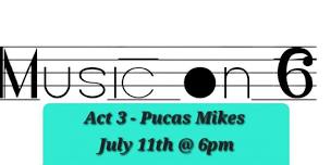 MJ Music on 6 Act 3 - Pucas Mikes