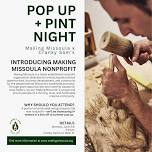 Pop-up + Pint Night, hosted by Making Missoula