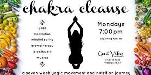 Chakra Cleanse  a seven week yogic movement and nutrition journey,