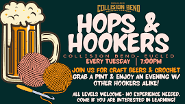 Hops & Hookers (…A Crochet Community) at Collision Bend Euclid