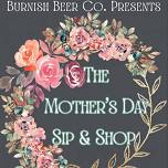 Burnish Beer Co - Mother's Day Shop-N-Sip