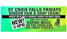 Friday Nights Vendor Fair & Shop Crawl in St Croix Falls, WI