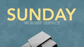 Sunday Worship Service (9am)