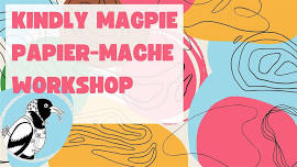 Papier-mache Workshop!