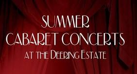 Summer Cabaret Concert Series at the Deering Estate