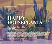 Happy Houseplants!