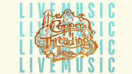 Live Music with Copper Threading