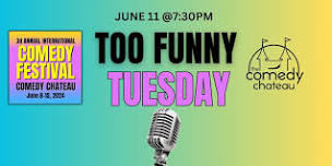 Too Funny Tuesday Comedy Show (6/11)