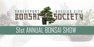 51st Annual Shreveport Bossier City Bonsai Show