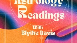 Astrology Readings with Blythe Davis