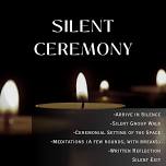 Silent Ceremony — Amethyst Retreat Center