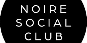 Noire Social Hour