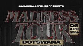 Madness Tour (Botswana)